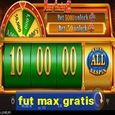 fut max gratis